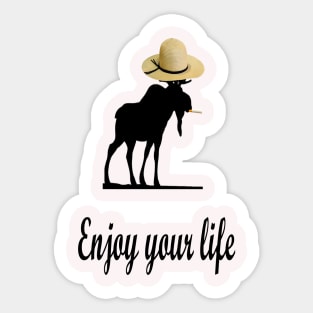 Enjoy your life Sticker